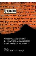 Writings and Speech in Israelite and Ancient Near Eastern Prophecy