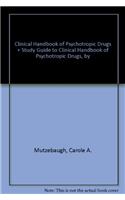 Clinical Handbook of Psychotropic Drugs: In Combination With the Clinical Handbook (Study Guide)