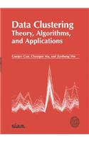 Data Clustering: Theory, Algorithms, and Applications: (Series Number 20 ASA-SIAM Series on Statistics and Applied Probability)