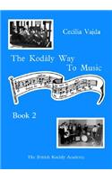 Kodaly Way to Music - Book 2