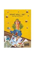 What Will I Be? Starring Carla Carrot