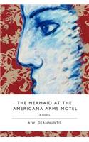 Mermaid at the Americana Arms Motel