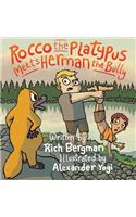 Rocco the Platypus Meets Herman the Bully