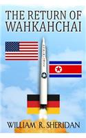 Return of Wahkahchai