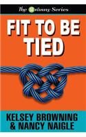 Fit to Be Tied