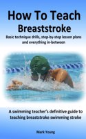 How To Teach Breaststroke