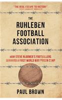 Ruhleben Football Association: How Steve Bloomer's Footballers Survived a First World War Prison Camp