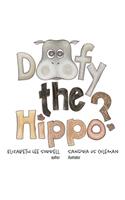 Doofy the Hippo?