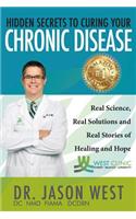 Hidden Secrets to Curing Your Chronic Disease