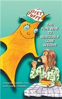 Diet Tuffy: The Fun Way to Seriously Lose Weight