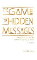 The Game of Hidden Messages Tracking Journal: Featuring Plus Two