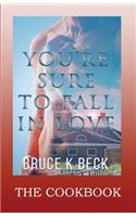 You're Sure to Fall in Love - The Cookbook