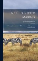 A.B.C. in Butter Making