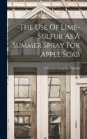 Use Of Lime-sulfur As A Summer Spray For Apple Scab