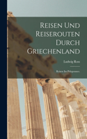 Reisen und Reiserouten durch Griechenland