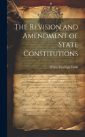 Revision and Amendment of State Constitutions