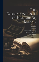 Correspondence of Honoré De Balzac; Volume 2