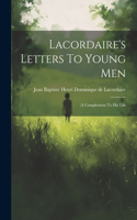 Lacordaire's Letters To Young Men