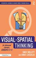 Visual-Spatial Thinking for Advanced Learners, Grades 3-5