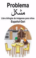 Español-Darí Problema/&#1605;&#1588;&#1705;&#1604; Libro bilingüe de imágenes para niños