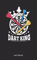 Dart King Notebook: A5 Punktiertes Notizbuch und Taschenbuch für Freunde oder Familie - Ein lustiges Geschenk für jeden Dartspieler