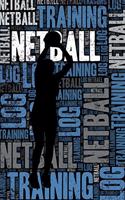 Netball Training Log and Diary: Netball Training Journal and Book for Player and Coach - Netball Notebook Tracker