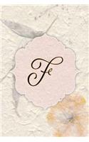F: Beautiful Flower Journal, Monogram Initial Letter F Lined Diary Notebook