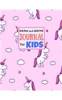 Draw and Write Journal for Kids: Cute Unicorn Matte Cover Design for Drawing, Creative Writing, Doodling, Creating Your Own Story, Illustration Book and Diary (Perfect Gift for Kids