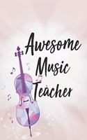 Awesome music teacher