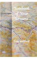 Notebook of Your Dreams, I Can and I Will