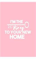 I'm The Key To Your New Home: Dot Grid Journal - I'm The Key To Your New Home Black Fun-ny Profession Gift - Pink Dotted Diary, Planner, Gratitude, Writing, Travel, Goal, Bullet 