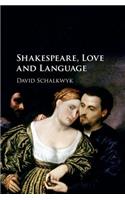 Shakespeare, Love and Language