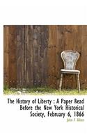 The History of Liberty