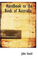 Handbook to the Birds of Australia.