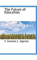 The Future of Education