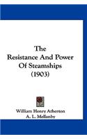 Resistance And Power Of Steamships (1903)