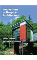 Innovations in Hospice Architecture