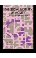 The Social Mobility Of Women