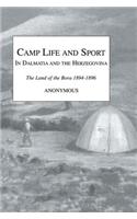 Camp Life and Sport in Dalmatia and the Herzegovina