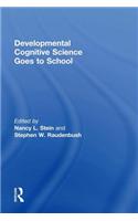 Developmental Cognitive Science Goes to School