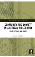 Community and Loyalty in American Philosophy