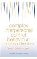 Complex Interpersonal Conflict Behaviour: Theoretical Frontiers(Essays in Social Psychology)