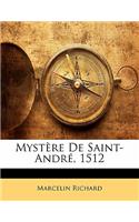 Mystere de Saint-Andre, 1512