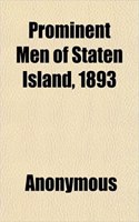 Prominent Men of Staten Island, 1893: (English)