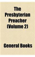 The Presbyterian Preacher Volume 2: (English)