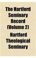 The Hartford Seminary Record (Volume 2)