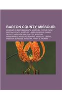 Barton County, Missouri: Museums in Barton County, Missouri, People from Barton County, Missouri, Lamar, Missouri, Lamar Heights, Missouri(English)