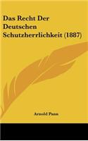 Das Recht Der Deutschen Schutzherrlichkeit (1887)