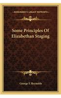 Some Principles of Elizabethan Staging