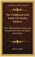 Childhood And Youth Of Charles Dickens